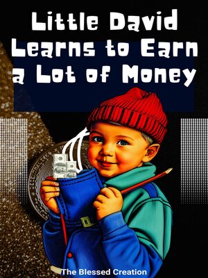 cover image of Little David Learns to Earn a Lot of Money
